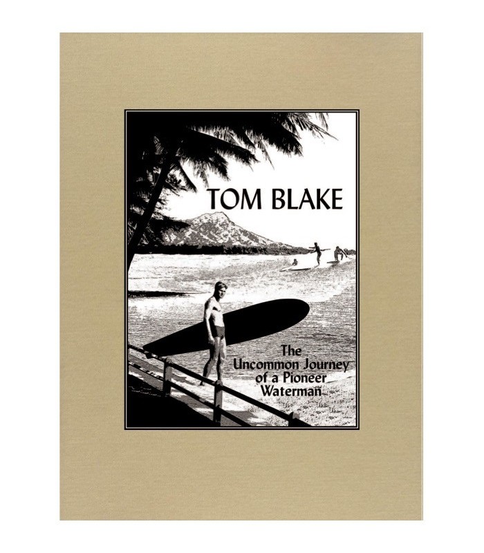 BOOK TOM BLAKE THE UNCOMMON JOURNEY OF APIONEER WATERMAN