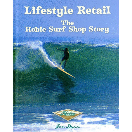 THE HOBIE SURFSHOP STORY